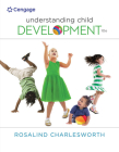 Understanding Child Development (Mindtap Course List) By Rosalind Charlesworth Cover Image
