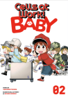 Cells at Work! Baby 2 By Yasuhiro Fukuda, Akane Shimizu (Created by) Cover Image