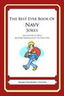 The Best Ever Book of Navy Jokes: Lots and Lots of Jokes Specially Repurposed for You-Know-Who By Mark Geoffrey Young Cover Image