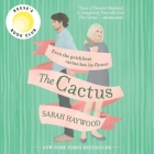 The Cactus By Sarah Haywood, Sue Reid (Read by) Cover Image
