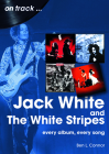 Jack White and the White Stripes: Every Album, Every Song Cover Image
