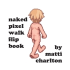 naked pixel walk flipbook By Matti Charlton Cover Image