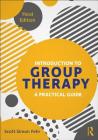 Introduction to Group Therapy: A Practical Guide, Third Edition By Scott Simon Fehr Cover Image