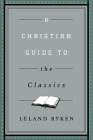 A Christian Guide to the Classics Cover Image