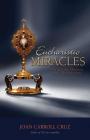 Eucharistic Miracles: And Eucharistic Phenomenon in the Lives of the Saints Cover Image