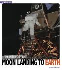 TV Brings the Moon Landing to Earth: 4D an Augmented Reading Experience By Rebecca Rissman Cover Image