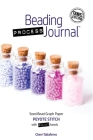 Beading Process Journal Travel Edition: Peyote Stitch for Round Beads Cover Image