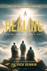 Healing: Doing Things God's Way: As Taught by Thurman Scrivner Cover Image