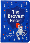 The Bravest Heart: 365 Devotions for Boys By Broadstreet Publishing Group LLC Cover Image