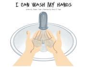I Can Wash My Hands By Chemise Taylor Cover Image