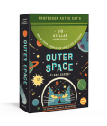 Professor Astro Cat's Outer Space Flash Cards: 50 Stellar Questions to Boost Your Knowledge About the Universe: Card Games Cover Image