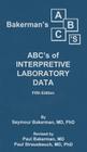 Bakerman's ABC's of Interpretive Laboratory Data By Paul Bakerman Cover Image
