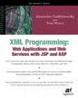 XML Programming: Web Applications and Web Services with JSP and ASP Cover Image