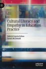 Cultural Literacy and Empathy in Education Practice By Gabriel García Ochoa, Sarah McDonald Cover Image