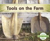 Tools on the Farm By Teddy Borth Cover Image