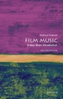 Film Music: A Very Short Introduction (Very Short Introductions) By Kathryn Kalinak Cover Image