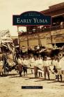 Early Yuma By Robert Nelson Cover Image