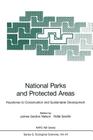 National Parks and Protected Areas: Keystones to Conservation and Sustainable Development (NATO Asi Subseries G: #40) By James Gordon Nelson (Editor), Rafal Serafin (Editor) Cover Image