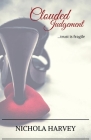 Clouded Judgement By Nichola Harvey Cover Image