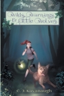 Wilds, Warnings, & Little Wolves By C. J. Kavanaugh Cover Image