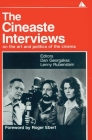 The Cineaste Interviews: On the Art and Politics of the Cinema By Dan Georgakas (Editor), Lenny Rubenstein (Editor) Cover Image