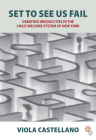 Set to See Us Fail: Debating Inequalities in the Child Welfare System of New York By Viola Castellano Cover Image