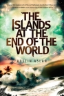The Islands at the End of the World (Islands at the End of the World Series) Cover Image