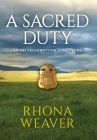A Sacred Duty By Rhona Weaver Cover Image