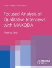 Focused Analysis of Qualitative Interviews with MAXQDA: Step by Step By Stefan Rädiker, Udo Kuckartz Cover Image