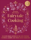 Fairytale Cooking: Delicious Dishes Inspired by The Little Mermaid, Cinderella, Aladdin, and Other Classic Characters By Alexander Höss-Knakal, Melina Kutelas (By (photographer)) Cover Image