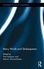 Mary Wroth and Shakespeare (Routledge Studies in Shakespeare) Cover Image