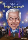 Who Is Ralph Lauren? (Who Was?) By Jane O'Connor, Who HQ, Stephen Marchesi (Illustrator) Cover Image