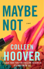 Maybe Not: A Novella By Colleen Hoover Cover Image