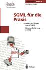 SGML Für Die PRAXIS: Ansatz Und Einsatz Von ISO 8879 (Edition Page) Cover Image