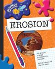 Erosion (Explorer Library: Science Explorer) By Charnan Simon Cover Image