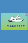 Vacation By K. E. C Cover Image