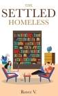 The Settled Homeless By Rover V Cover Image