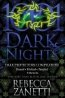 Dark Protectors Compilation: 3 Stories by Rebecca Zanetti By Rebecca Zanetti Cover Image