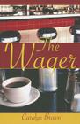 The Wager By Carolyn Brown Cover Image