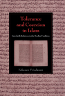 Tolerance and Coercion in Islam: Interfaith Relations in the Muslim Tradition (Cambridge Studies in Islamic Civilization) By Yohanan Friedmann Cover Image