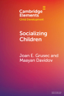 Socializing Children By Joan E. Grusec, Maayan Davidov Cover Image