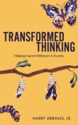 Transformed Thinking: Helping Improve Behavior in Society Cover Image