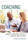 Coaching: Making a Difference for K-12 Students and Teachers Cover Image