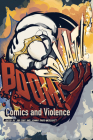 Boom! Splat!: Comics and Violence Cover Image