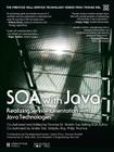 SOA with Java: Realizing Service-Orientation with Java Technologies (Prentice Hall Service Technology Series from Thomas Erl) Cover Image