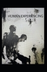 Human Experiencing By Philena Pugh (Editor), Peggy Franklin (Illustrator), Sergio Gonzalez (Illustrator) Cover Image