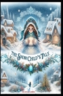 The Snow Child's Tale: A Journey Through Seasons Cover Image