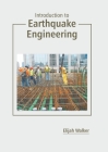 Introduction to Earthquake Engineering By Elijah Walker (Editor) Cover Image