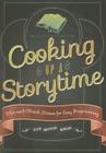 Cooking Up a Storytime: Mix-And-Match Menus for Easy Programming By Susan Anderson-Newham Cover Image
