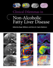 Clinical Dilemmas in Non-Alcoholic Fatty Liver Disease (Clinical Dilemmas (UK)) Cover Image